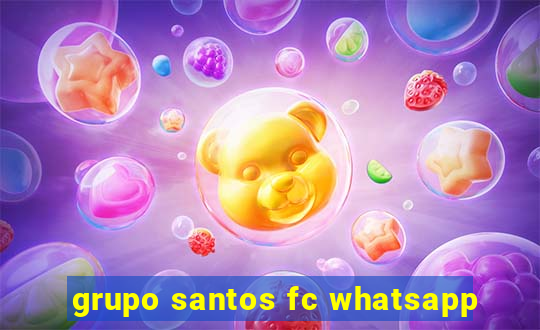 grupo santos fc whatsapp